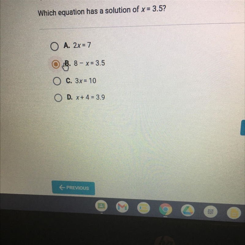 Question 2 of 5 Which equation has a solution of x = 3.5? A. 2x= 7 B. 8-x= 3.5 C. 3x-example-1