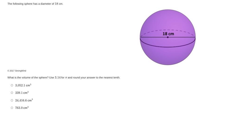 Question The following sphere has a diameter of 18 cm.-example-1