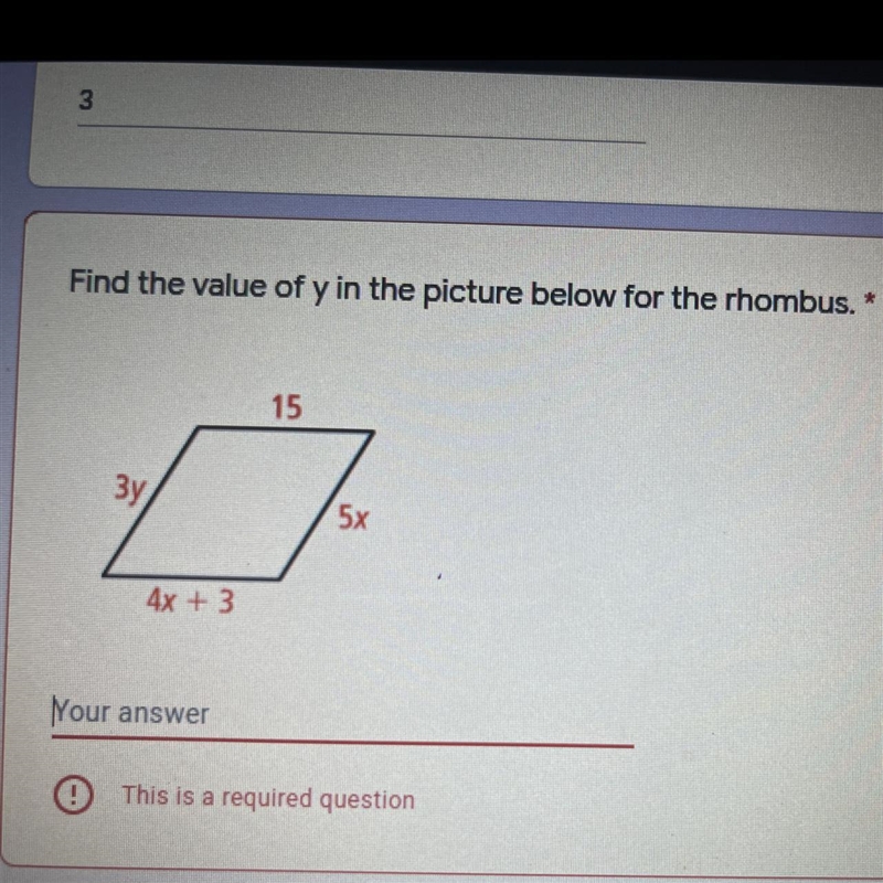 Find the value of y in the picture below for the rhombus. * 15 зу, 5x 4x + 3 Your-example-1