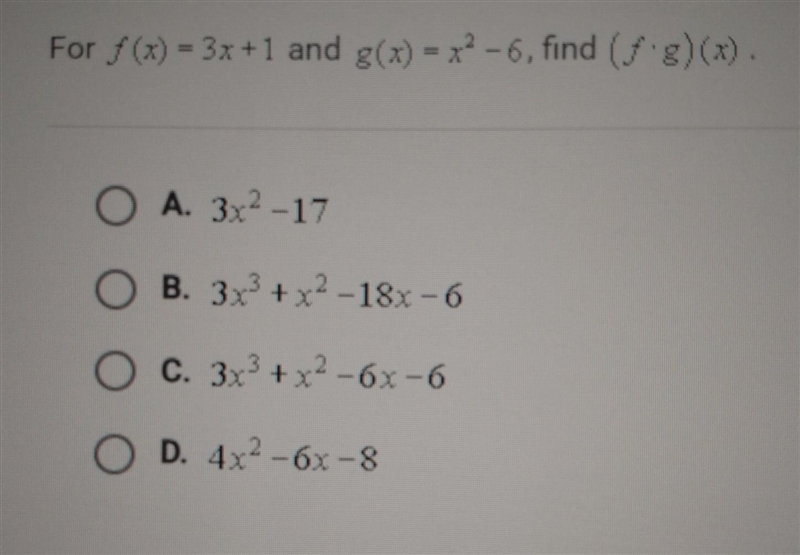 For f(x) = 3x +1 and g(x)=x²-6, find (ƒ•g)(x)​-example-1