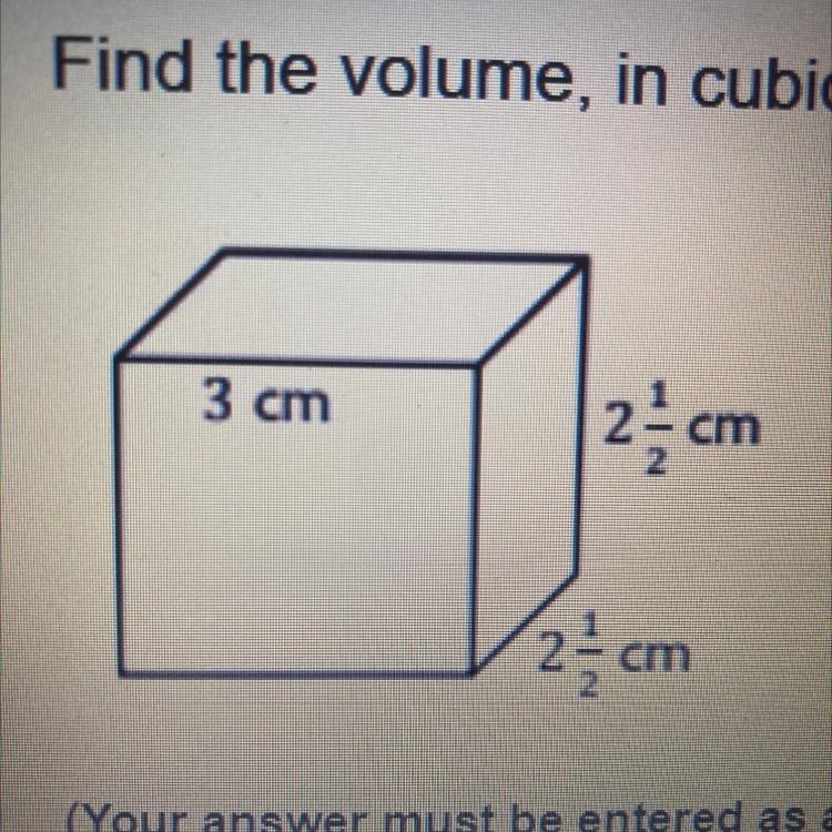 Find the volume, in cubic centimeters, of the rectangular prism pictured below. 3 cm-example-1