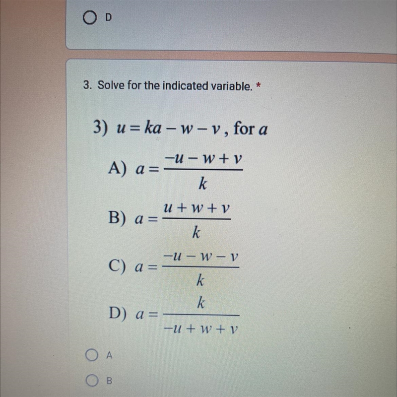 Solve for the indicated variable. u=ka-w-v, for a-example-1