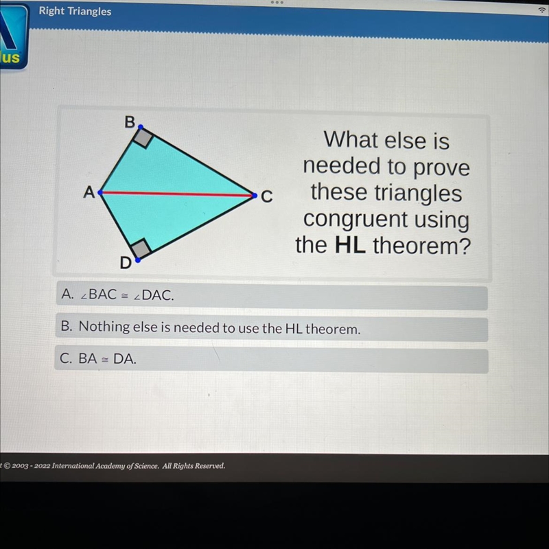 What else is needed to prove these triangles congruent using the HL theorem?-example-1