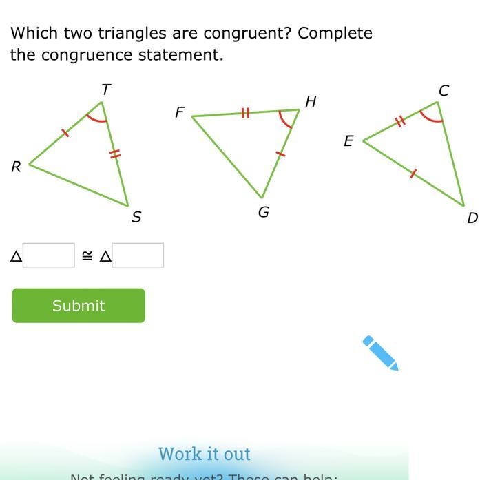 Which two triangles are congruent? Complete the congruence statement. S T R F H G-example-1