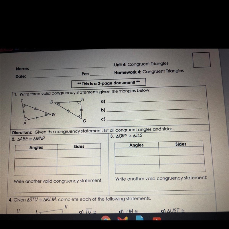 Name:Unit 4: Congruent TrianglesHomework 4: Congruent TrianglesDate:Per:** This is-example-1