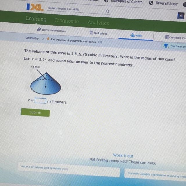 The volume of this cone is 1,519.76 cubic millimeters. What is the radius of this-example-1