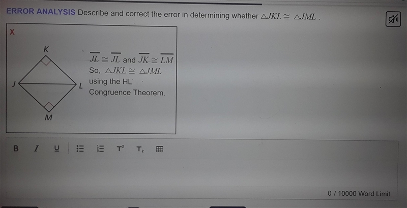 Describe and correct the error in determining whether JKL is congruent to JML.​-example-1