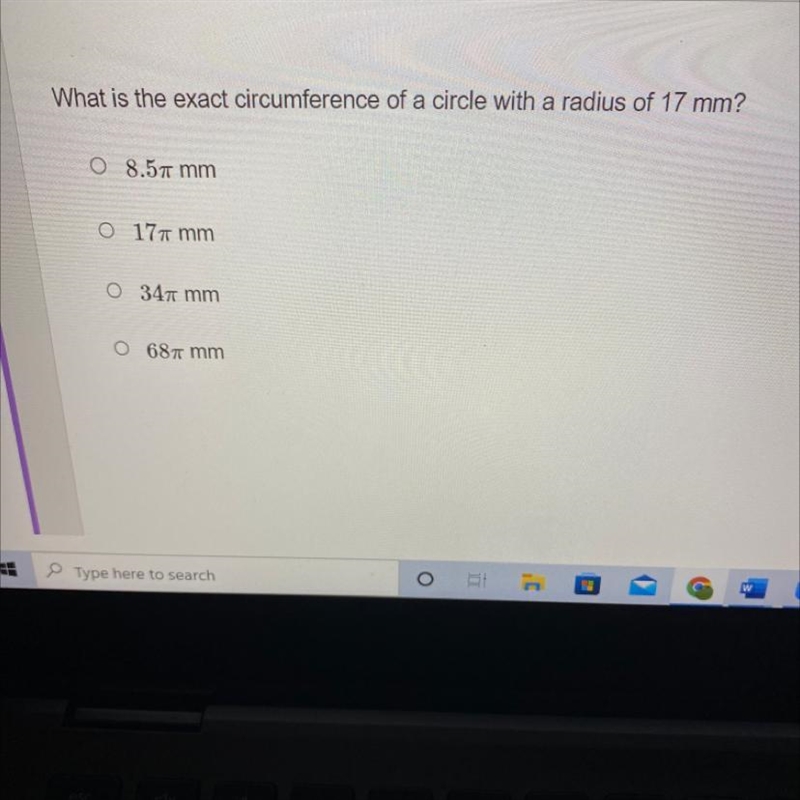 What is the exact circumference of a circle with a radius of 17 mm? • 8.5T mm O 177 mm-example-1