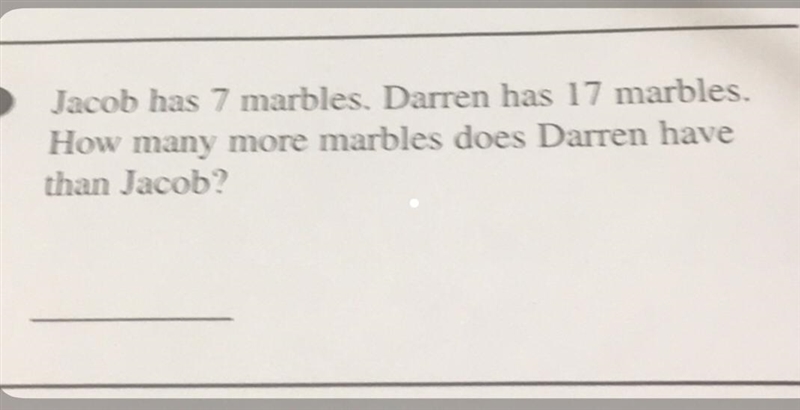 Jacob has 7 marbles. Darren has 17 marbles. How many more marbles does Darren have-example-1