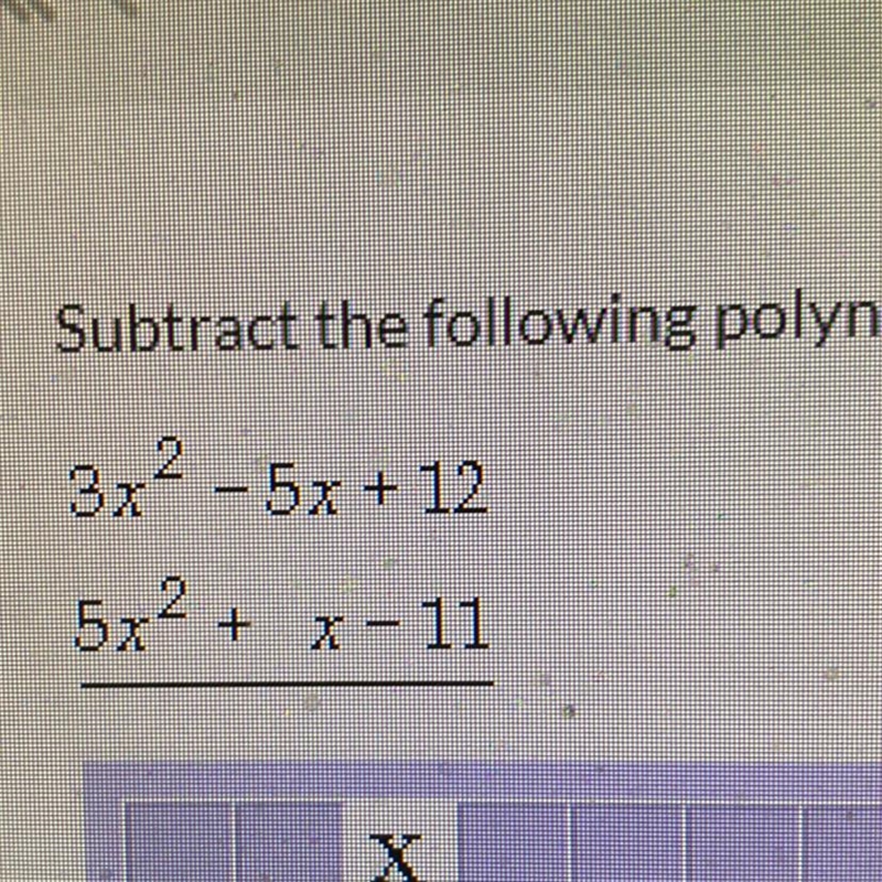 Help please you are supposed to subtract the following polynomials-example-1