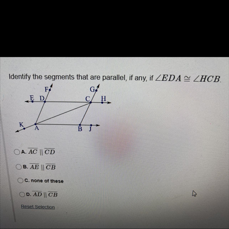 Identify the segments that are parallel, if any, if LEDA ~ LHCBPAGAED-example-1