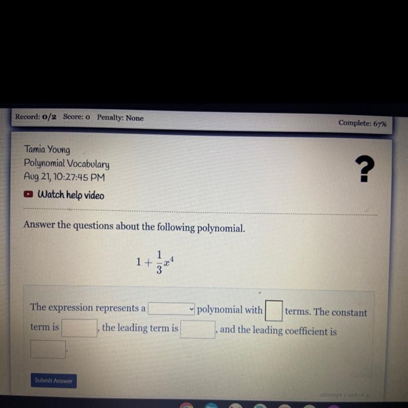 Answer the question about the following polynomial .Options first part; Quintic, quadratic-example-1