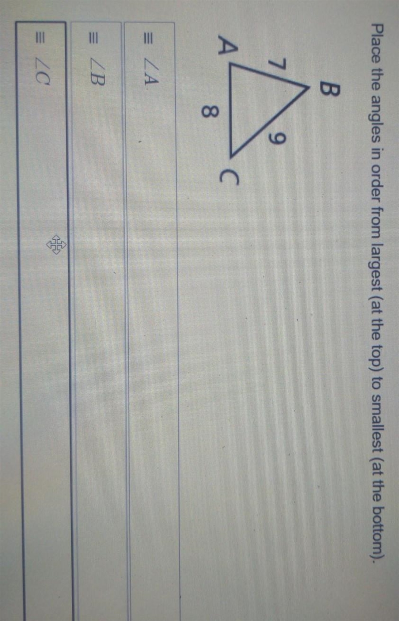 how do I know where to place the angles in order from largest (at the top) to smallest-example-1