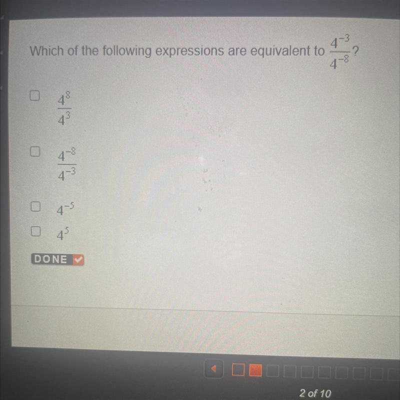 Which of the following expressions are equivalent to 4-3 ? 4-8 U ful foo 45 DONE-example-1