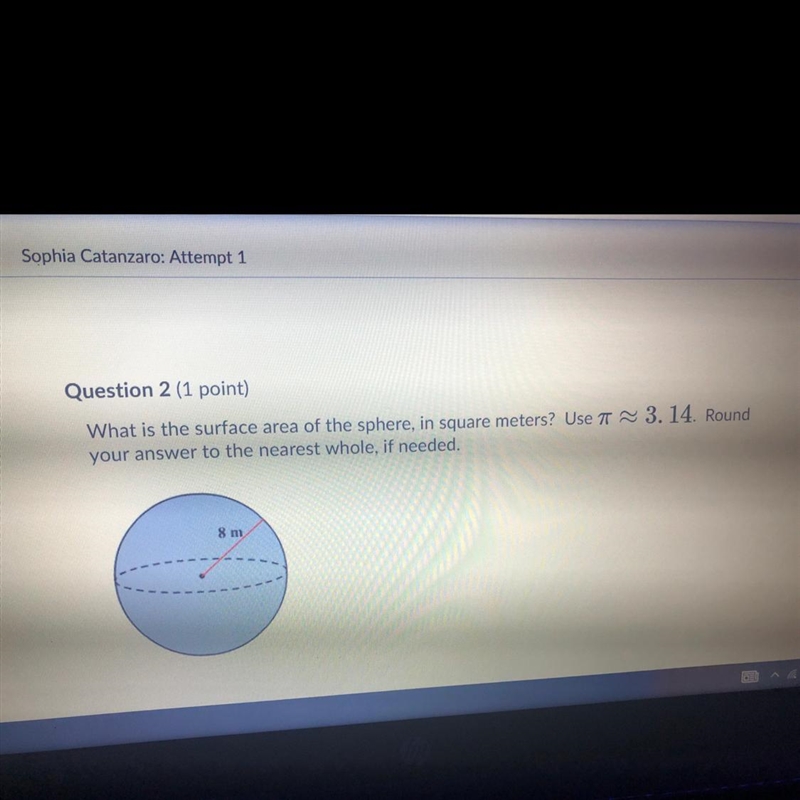 What is the surface area of the sphere, in square meters? Possible answers: A. Not-example-1