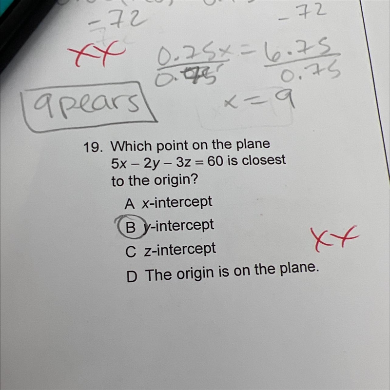 = 19. Which point on the plane 5x – 2y - 3z = 60 is closest to the origin? A x-intercept-example-1