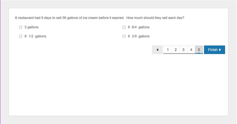 A restaurant had 9 days to sell 56 gallons of ice cream before it expired. How much-example-1