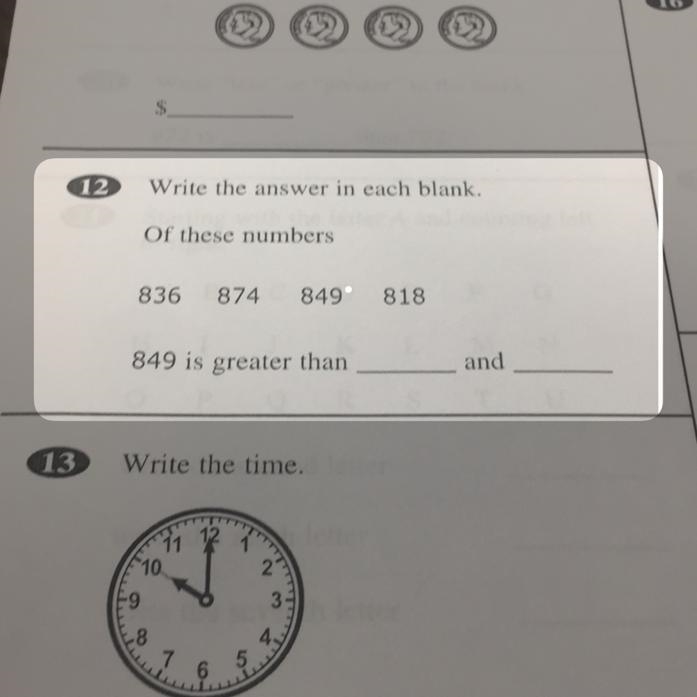 12 Write the answer in each blank. Of these numbers 836 874 849 818 849 is greater-example-1