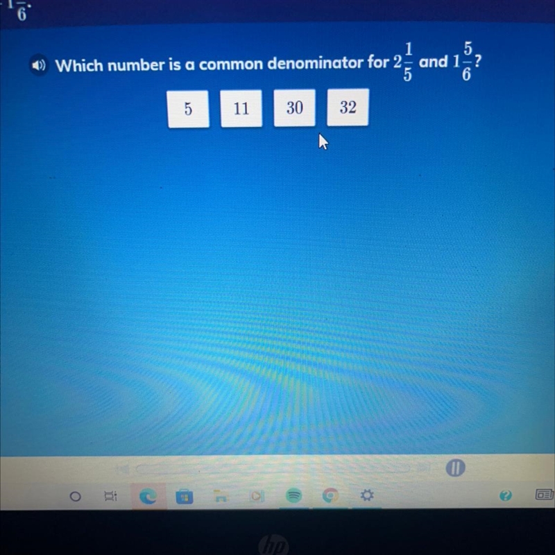 1) Which number is a common denominator for 2 1/5 and 1 5/6-example-1