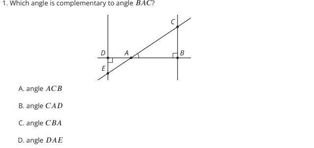 Which angle is complementary to angle ?-example-1