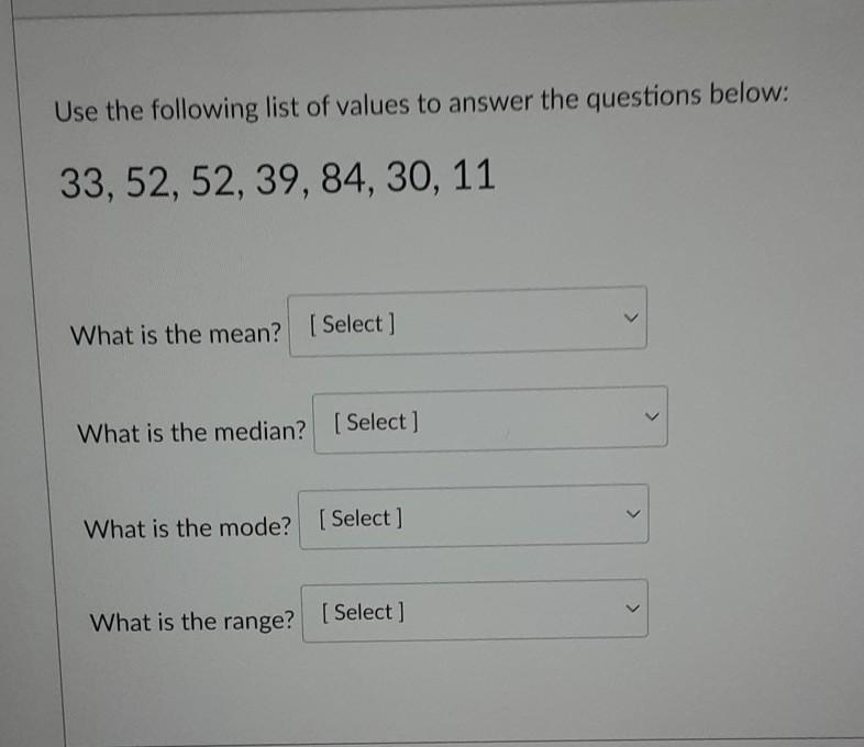 what is the mean? 43, 301, 73, or 52what is the median? 39, 43, 73, or 52what is the-example-1