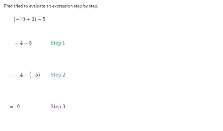 Help me find Fred's mistakes. I need to know which step Fred messed up on. Answer-example-1