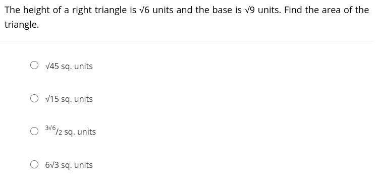 The height of a right triangle is √6 units and the base is √9 units. Find the area-example-1