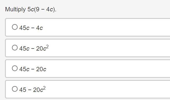 Multiply 5c(9 − 4c).-example-1