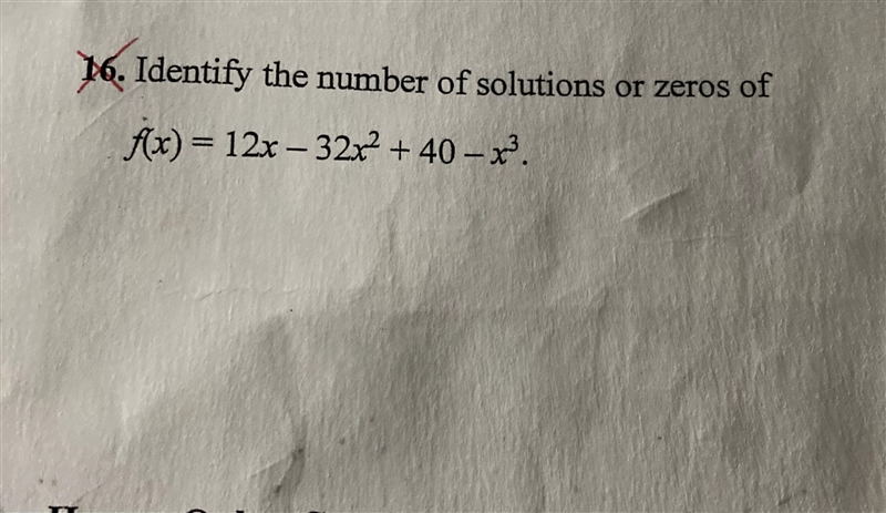 Hello please solve this with steps Identify the number of solutions Or zeros of F-example-1