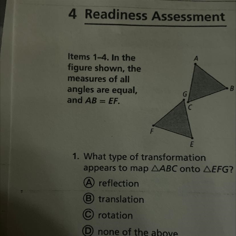 1. What type of transformation appears to map AABC onto AEFG? A reflection B translation-example-1