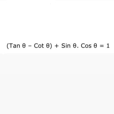 Prove it equals 1 (Tanx - Cotx) + Sinx.Cosx-example-1