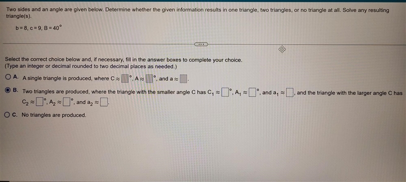 Please solve the law of sines ambiguous case question. Please explain the questiom-example-1