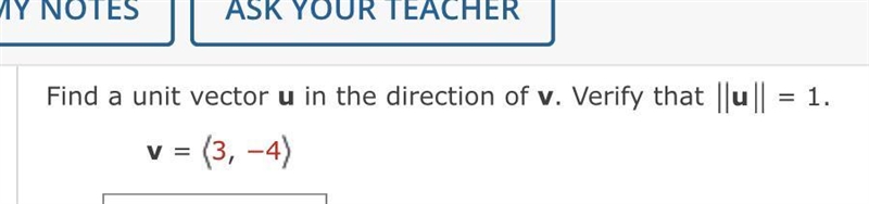 Find a unit vector u in the direction of v. Verify that u = 1.v = 3, −4-example-1