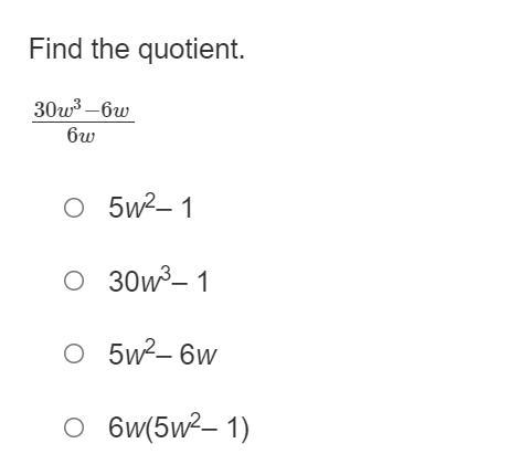 Help Find the quotient of 30w ^3 - 6w / 6w-example-1