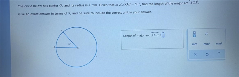 The circle below has center 0, and its radius is 4 mm. Given that m ZAOB = 50°, find-example-1