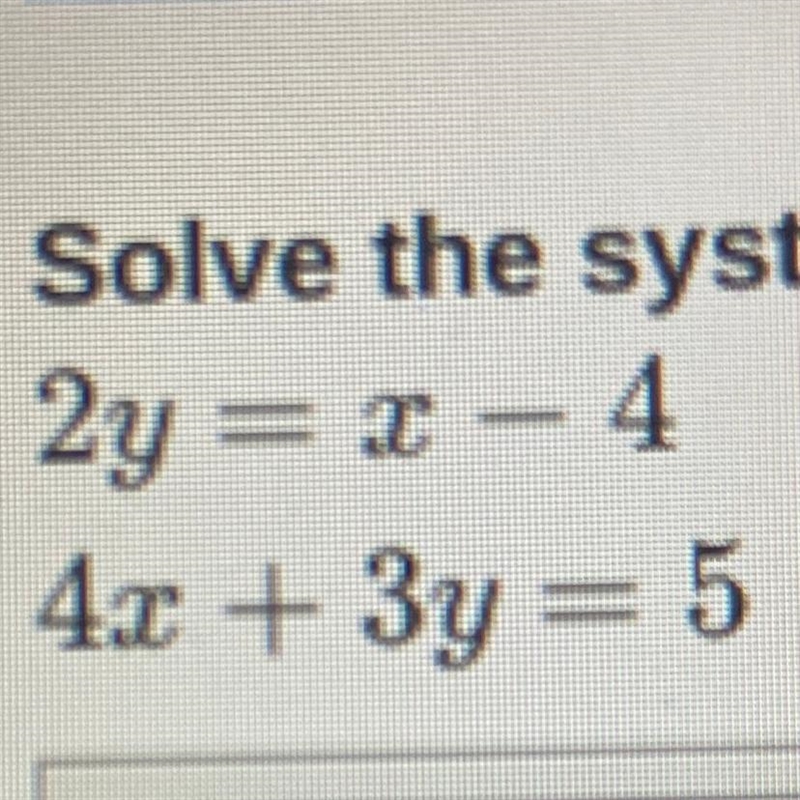 Question: Solve the system of equations. Show or explain your reasoning. (i would-example-1