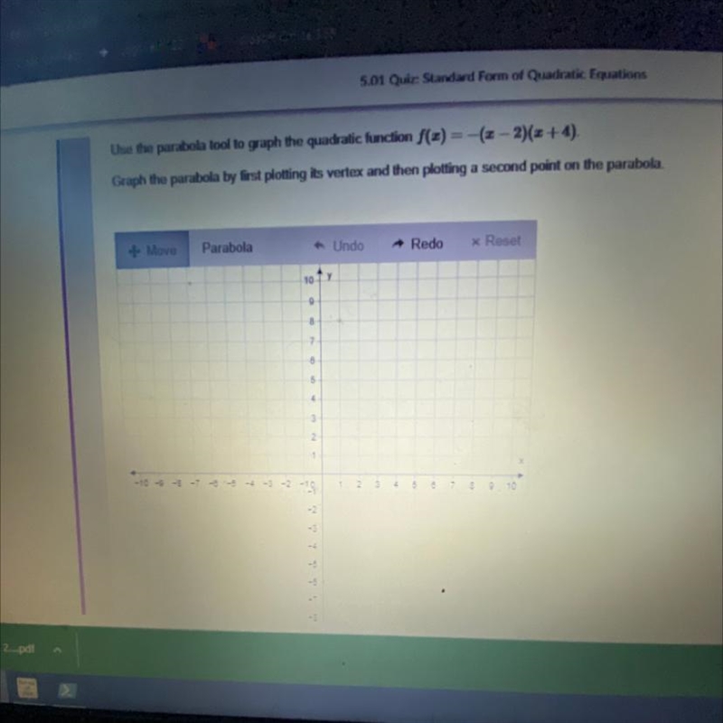 Use the parabola tool to graph the quadratic function f(x)=-(x-2)(x+4) Graph the parabola-example-1