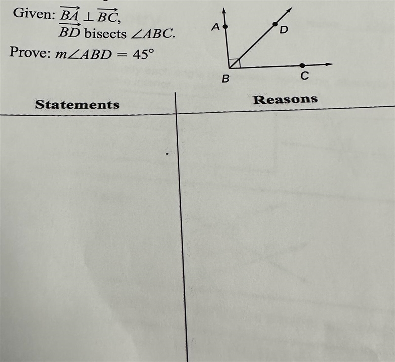 Prove the following. Given: BA is perpendicular to BC, BD bisects mABC. Prove: mABD-example-1