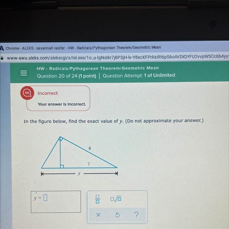 In the figure below, find the exact value of y. (Do not approximate your answer.)-example-1