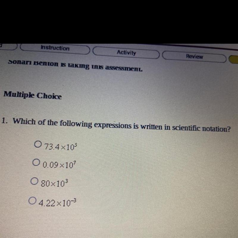 Which of the following expressions is written in scientific notation-example-1