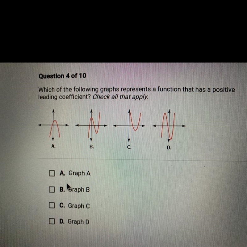 Which of the following graphs represents a function that has a positive leading coefficient-example-1