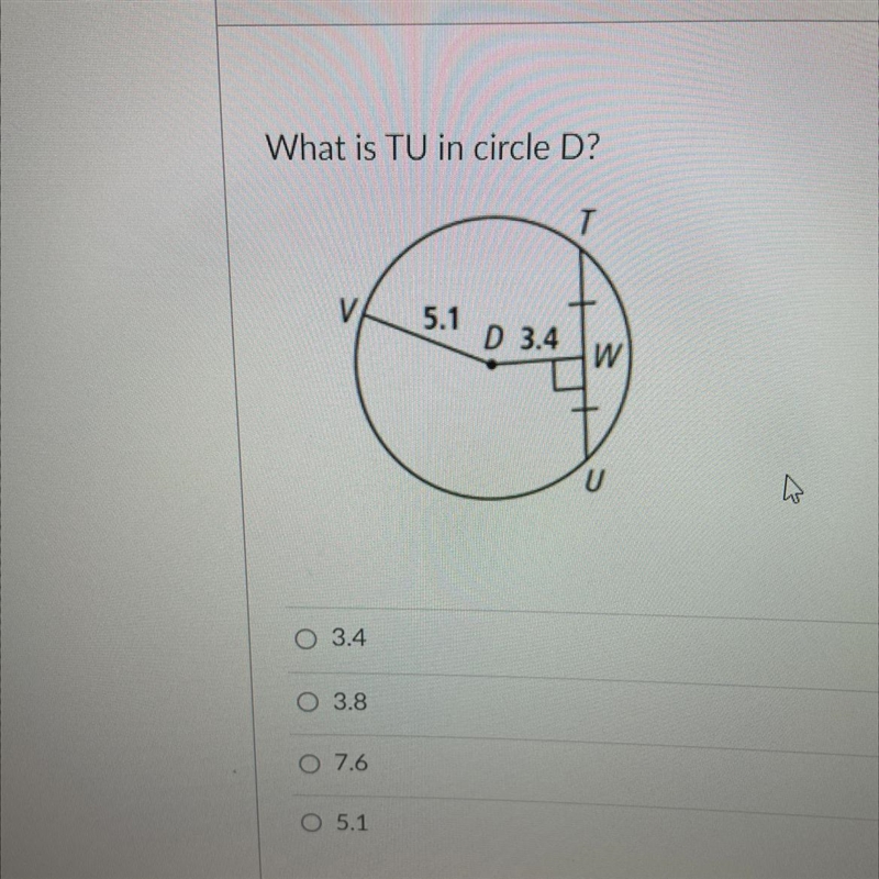 What is TU in circle D? 5.1 3.4 ا O 3.4 O 3.8 O 7.6 O 5.1-example-1