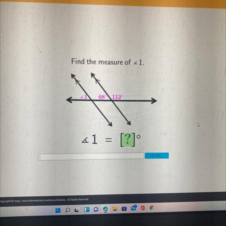 Find the measure of 1. 68 112 < *1 = [?]° ] Enter-example-1