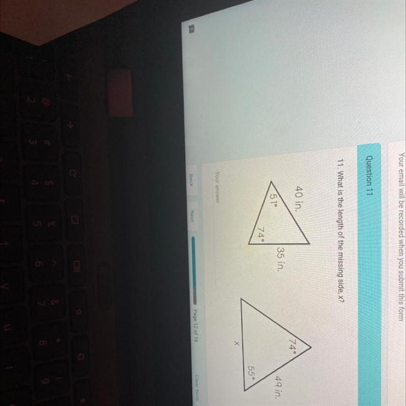 11. What is the length of the missing side, x? 40 in. 51° Your answer 74° 35 in. 74° X-example-1