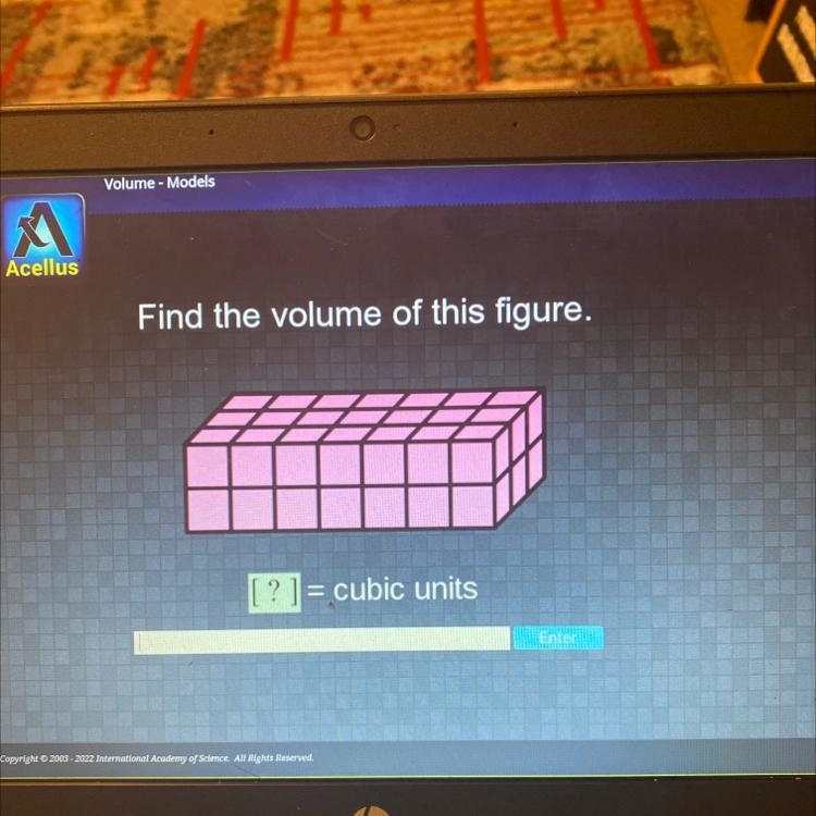 Acellus Find the volume of this figure. [?] = cubic units Enter What is the volume-example-1