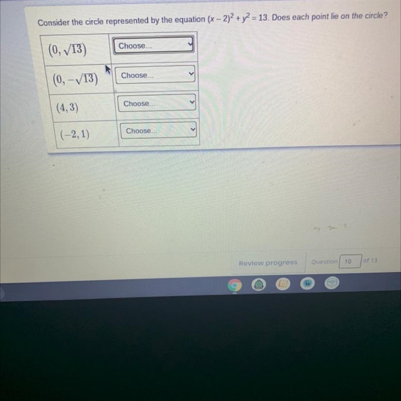 Does each point lie on the circle, yes or no?-example-1