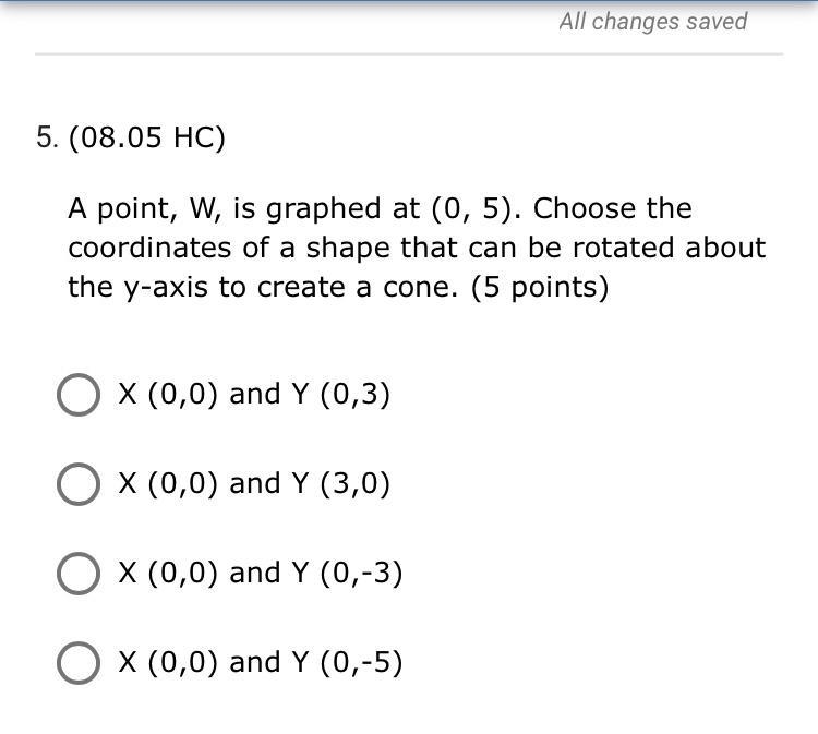 A point, W, is graphed at (0, 5). Choose the coordinates of a shape that can be rotated-example-1