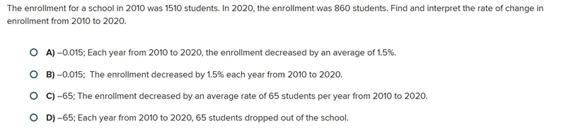 The enrollment for a school in 2010 was 1510 students. In 2020, the enrollment was-example-1