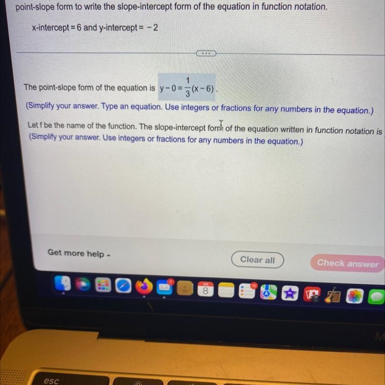 Let f be the name of the function. The slope-intercept form of the equation written-example-1