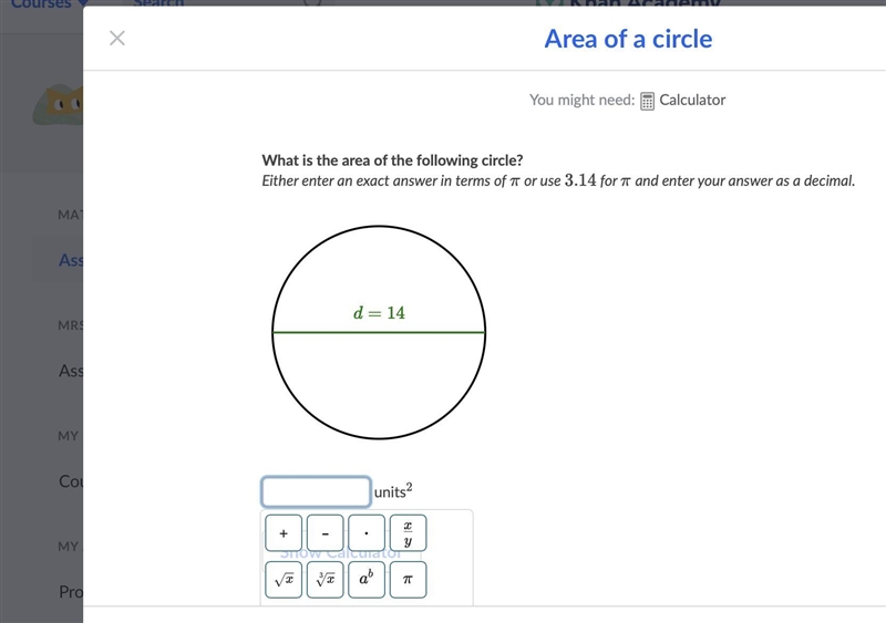 What is the area of the following circle?-example-1